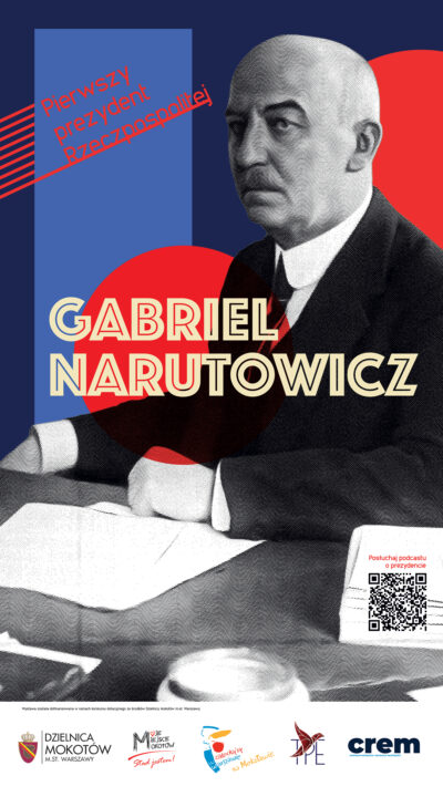 Pierwszy Prezydent Rzeczpospolitej Gabriel Narutowicz - Gabriel Narutowicz 1